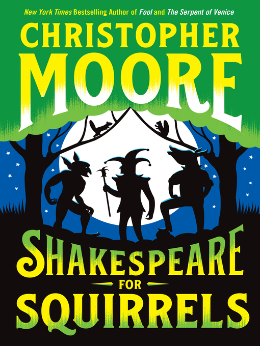 Title details for Shakespeare for Squirrels by Christopher Moore - Wait list